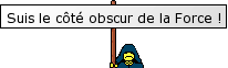 Suis le côté obscur