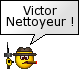 Victor, nettoyeur !